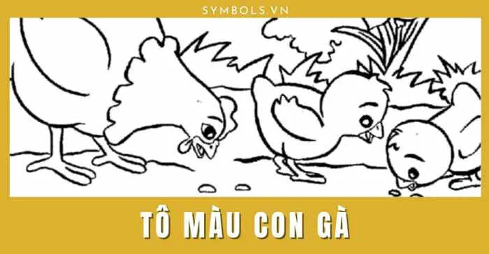 Tô Màu Con Gà Trống, Gà Mái, Gà Con Dễ Thương [107+ Hình Đẹp]