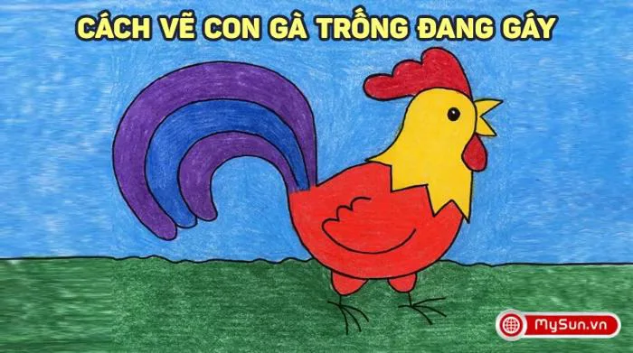 Cách tô màu tranh, vẽ hình con GÀ TRỐNG đang gáy đẹp đơn giản nhất
