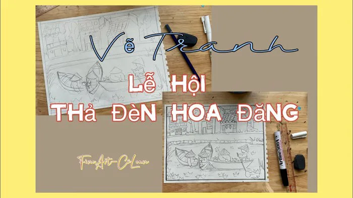 Vẽ Tranh Chủ Đề Lễ Hội | Thả Đèn Hoa Đăng-Hội An | FineArt-CôLoan Vẽ Tranh Chủ Đề Lễ Hội | Thả Đèn Hoa Đăng-Hội An | FineArt-CôLoan