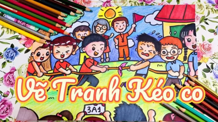 Vẽ tranh Trò chơi Kéo co - Lễ hội quê em