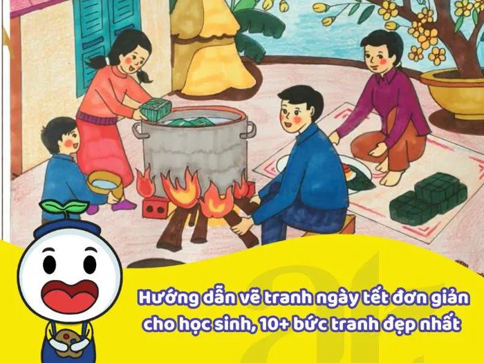 Hướng dẫn vẽ tranh ngày tết đơn giản, 10+ bức tranh đẹp nhất