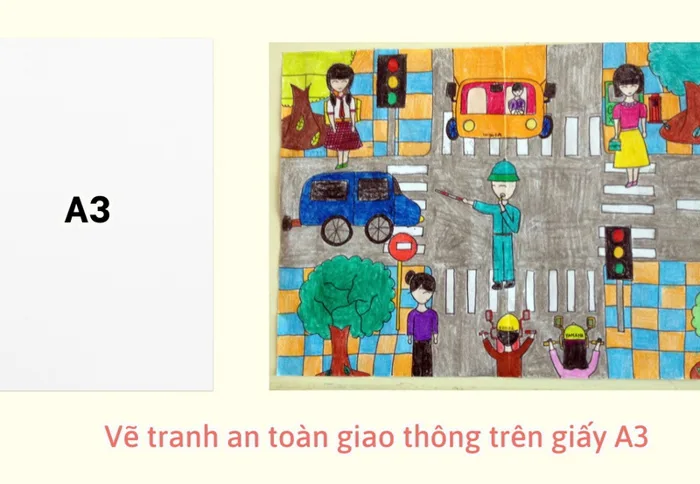 Vẽ tranh an toàn giao thông trên giấy A3 đơn giản, đẹp và ý nghĩa