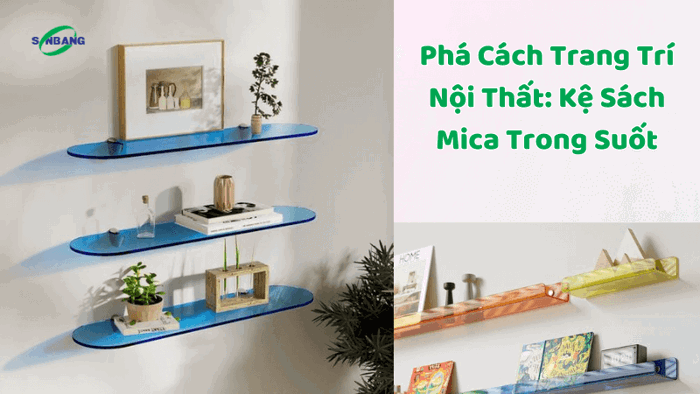 Kệ sách Mica trong suốt: phá cách trang trí nội thất | Tấm Lợp Cách Nhiệt -  Giải Pháp Chống Nóng Hiệu Quả Năm 2019