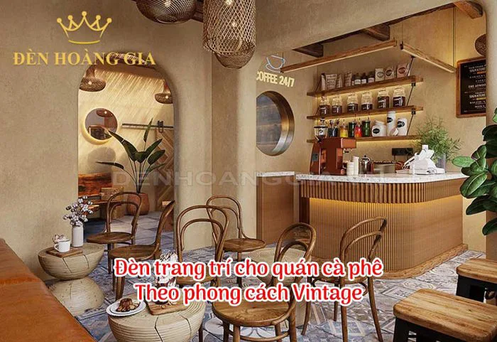 Cách chọn đèn trang trí cho quán cà phê theo phong cách Vintage